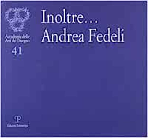 -- - Inoltre... Andrea Fedeli.
