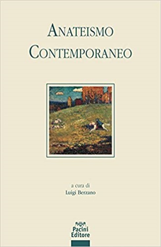 Berzano,Luigi. - Anateismo contemporaneo.