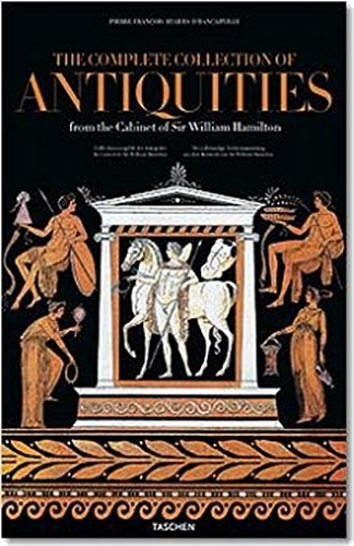 Gisler-Huwiler,Madeleine. Schtze,Sebastian. - The Complete Collection of Antiquities from the Cabinet of Sir William Hamilton.