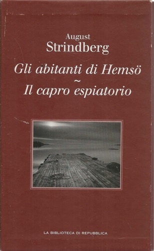 Strindberg,August. - Gli abitanti di Hemso. Il capro espiatorio.