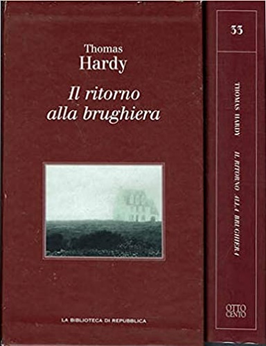 Hardy,Thomas. - Il ritorno alla brughiera.