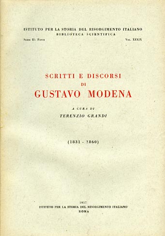 Modena,Gustavo. - Scritti e discorsi di Gustavo Modena (1831-1860).