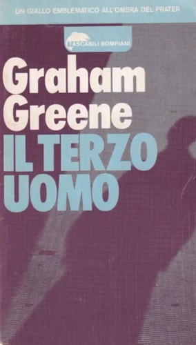 Greene,Graham. - Il terzo uomo.