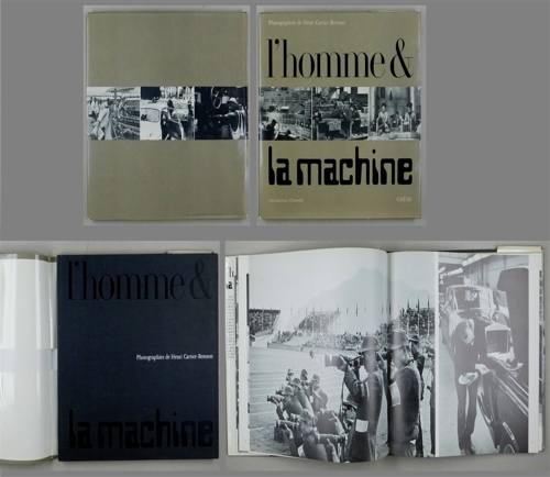 Cartier-Bresson, Henri. - L'homme et la machine.