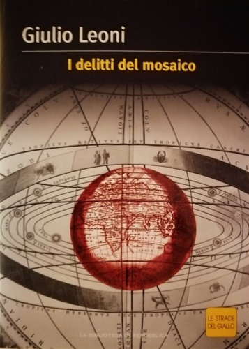 Leoni,Giulio. - I delitti del mosaico.