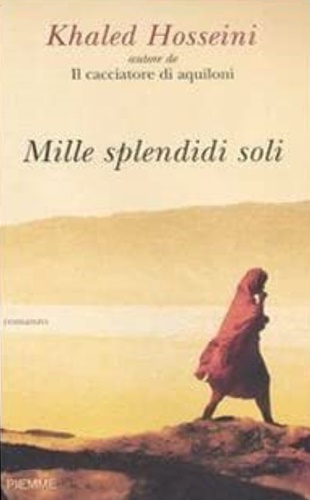 Hosseini, Khaled. - Mille splendidi soli.