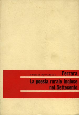 Ferrara,Fernando. - La poesia rurale inglese nel Settecento.
