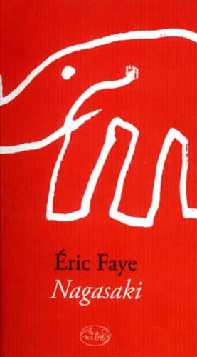 Faye,Eric. - Nagasaki.