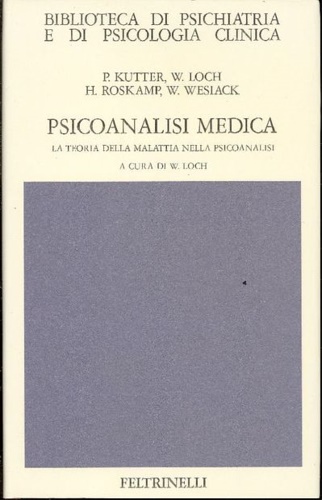  - Psicoanalisi medica. La teoria della malattia nella psicoanalisi.