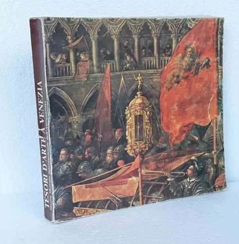 Catalogo della Mostra: - Tesori d'arte a Venezia.