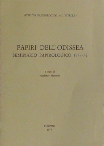 -- - Papiri dell'Odissea. Edizione di papiri contenenti