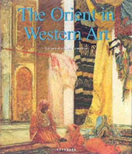 Lemaire,Grard-Georges. - The Orient in Western Art.