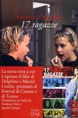 Schneider,Vanessa. - 17 ragazze.