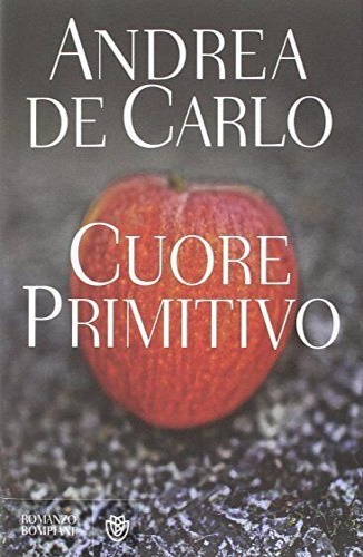 De Carlo,Andrea. - Cuore primitivo.