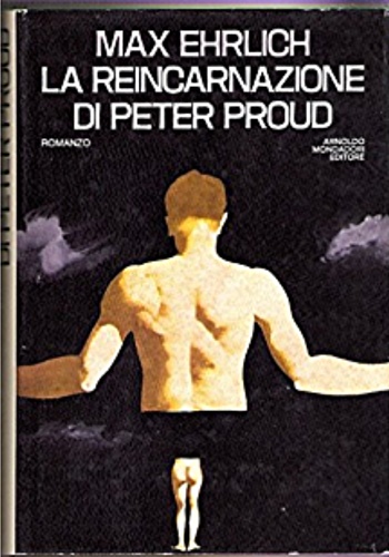 Ehrlich,Max. - La reincarnazione di Peter Proud. Romanzo.