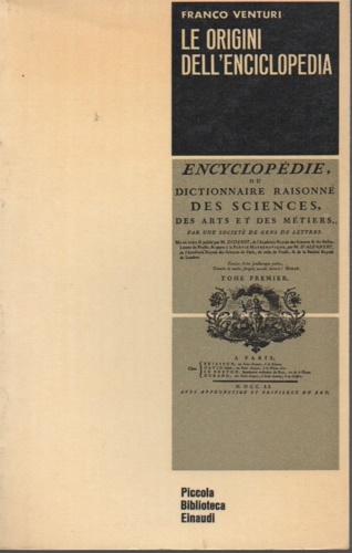 Venturi,Franco. - Le origini dell'Enciclopedia. Il capolavoro dell'Illuminismo