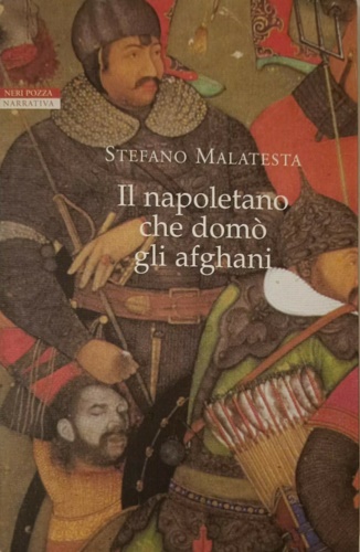 Malatesta,Stefano. - Il napoletano che dom gli afghani.