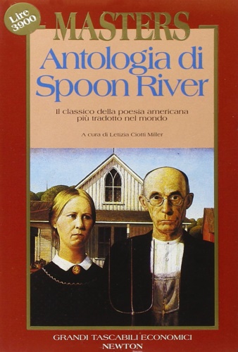 Masters, Edgar Lee. - Antologia di Spoon River.