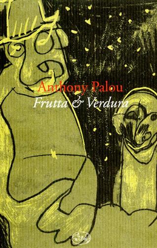 Palou,Anthony. - Frutta & verdura.