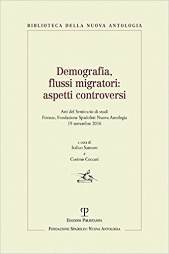 Atti del Seminario di Studi: - Demografia, flussi migratori. Aspetti controversi.