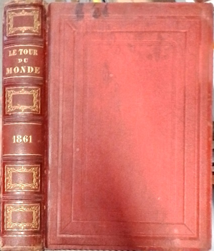 Charton, douard (dir.) - Le Tour du Monde. Nouveau Journal des Voyages. Deuxime anne. Premier semestre / Second semestre.
