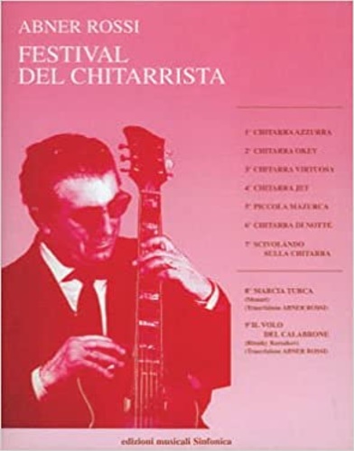Rossi,Abner. - Festival del chitarrista.