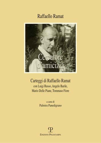 Ramat,Raffaello. - Carteggio di Raffaello Ramat. Carteggio Ramat-Russo, Ramat-Barile, Ramat-Delle Piane, Ramat-Fiore.