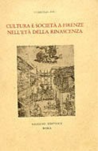 Bec,Christian. - Cultura e Societ a Firenze nell'Et della Rinascenza.