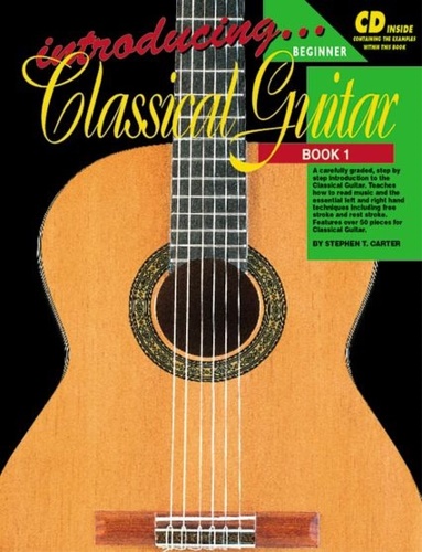 Carter,Stephen. - Introducing Classical Guitar. Book 1.