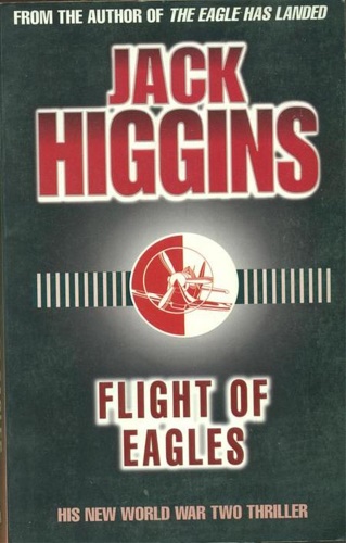 Higgins,Jack. - Flight of Eagles.