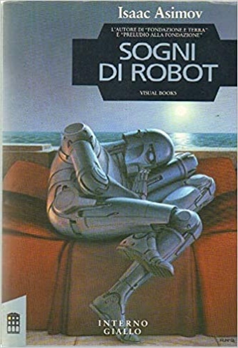 Asimov,Isaac. - Sogni di robot.