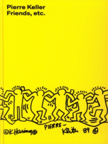 Textes de John M. Armleder, Pierre Keller, Stphanie Serra. - Pierre Keller Friends, etc.