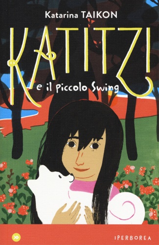 Taikon,Katarina. - Katitzi e il piccolo Swing.