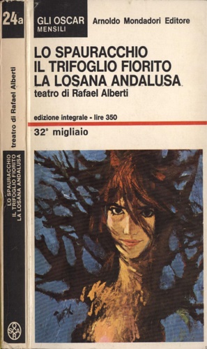 Alberti, Rafael. - Lo spauracchio - Il trifoglio fiorito - La Losana andalusa Teatro.
