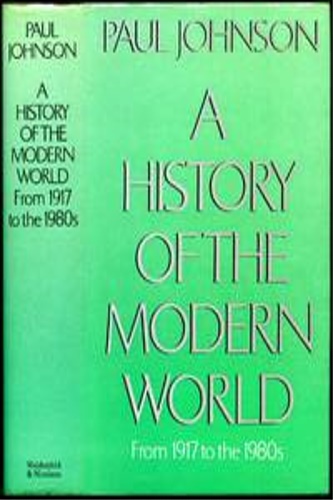 Johnson, Paul. - A History of the Modern World: From 1917 to the 1980s.