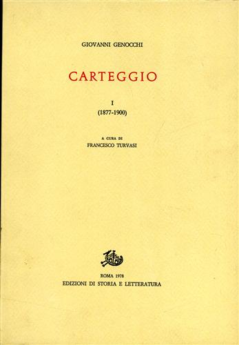 Genocchi,Giovanni. - Carteggio. vol.I: 1877-1900.