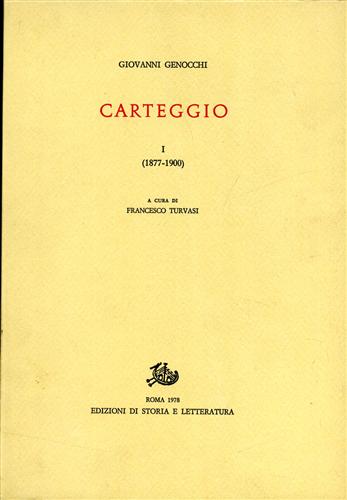 Genocchi,Giovanni. - Carteggio. vol.I: 1877-1900.