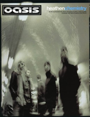 Oasis. - Oasis. Heathen Chemistry.