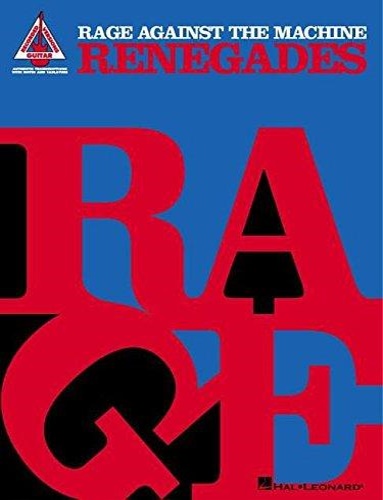 Rage Against The Machine. - Rage Against The Machine. Renegades. Rage's final release before th