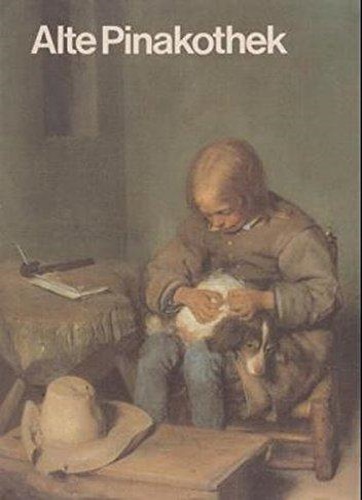 Catalogo del Museo: - Alte Pinakothek Mnchen : Erlauterungen zu den ausgestellten Gemlden.