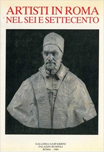 Catalogo della Mostra: - Artisti in Roma nel Sei e Settecento.