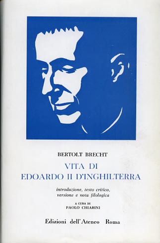 Brecht,Bertolt. - Vita di Edoardo II d'Inghilterra.