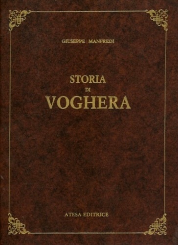Manfredi, Giuseppe. - Storia di Voghera.