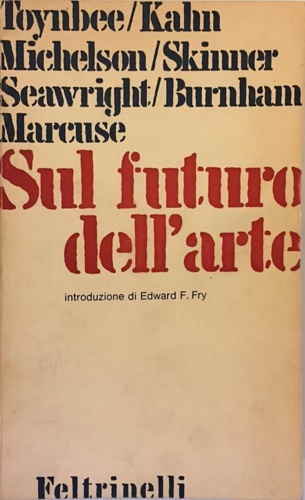 -- - Sul futuro dell'arte.