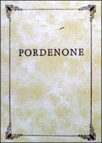 Tinti, Valentino. - Compendio storico della citt di Pordenone con un sunto degli uomini che si distinsero.