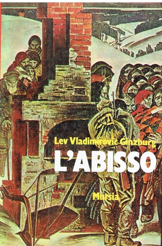 Ginzburg,Lev Vladimirovic. - L'abisso. Il processo ai collaborazionisti russi.