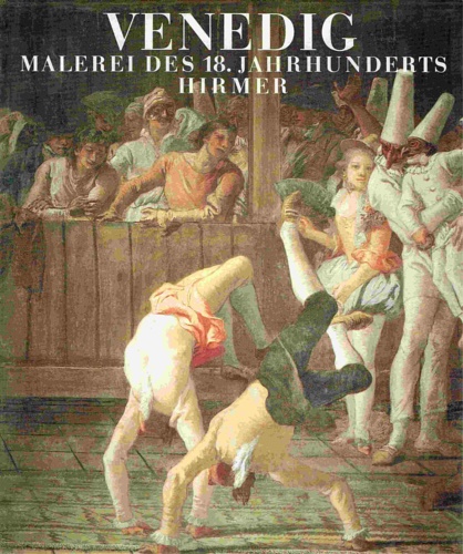 Catalogo della Mostra: - Venedig. Malerei des 18. Jahrhunderts.
