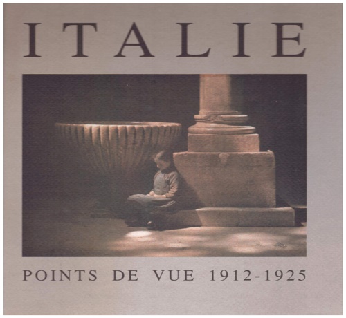 Catalogo della Mostra: - Italie Points de vue 1912-1925. Preface de Jeanne Beausoleil.