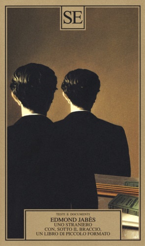 Jabes,Edmond. - Uno straniero con sotto il braccio un libro di piccolo formato.