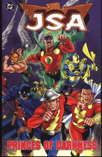 Goyer, David S. . Johns, Geoff. Kirk, Leonard. Champagne, Keith. - JSA: Princes of Darkness.